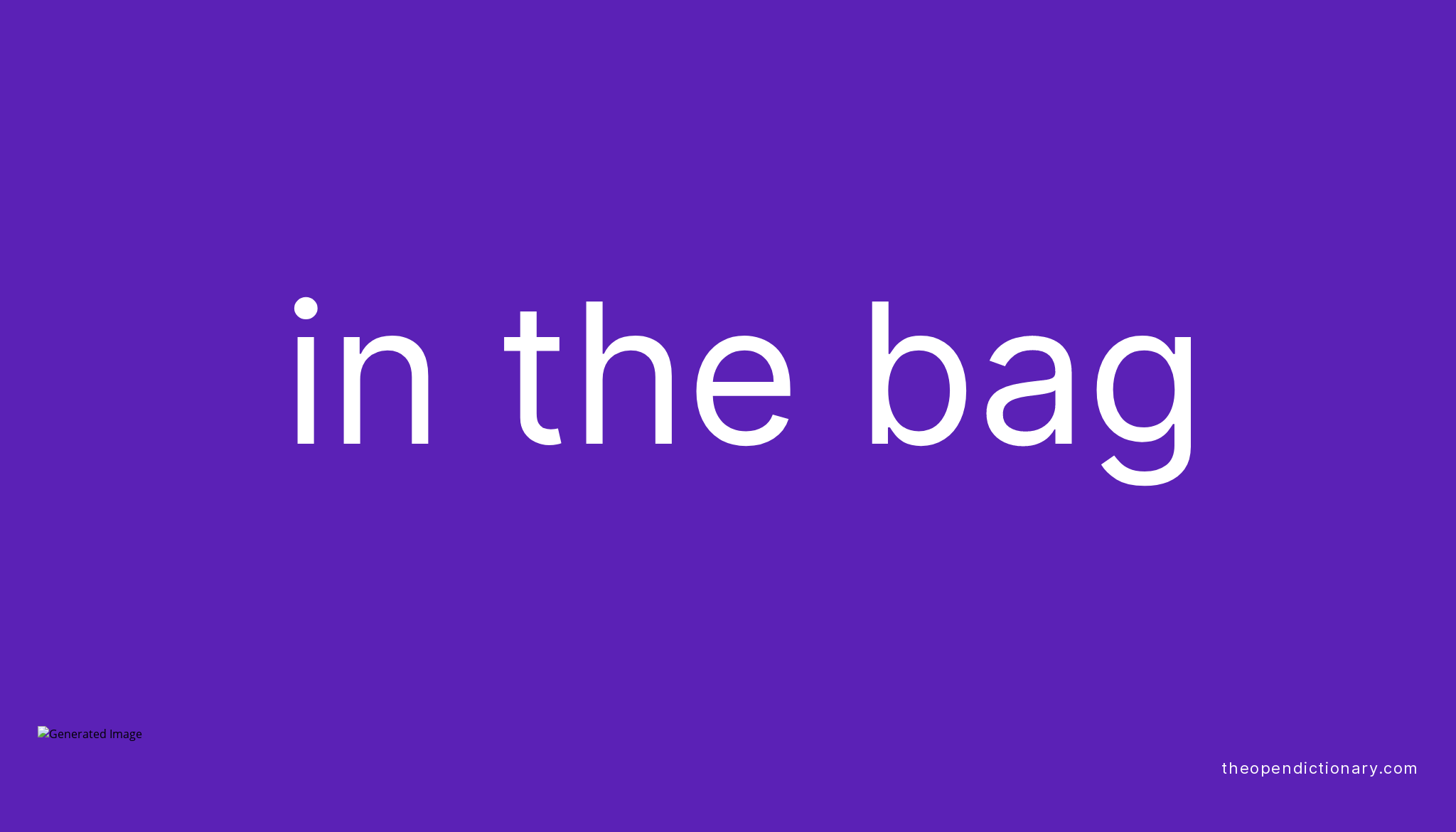 in-the-bag-what-is-the-definition-and-meaning-of-idiom-in-the-bag